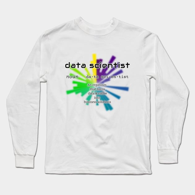 Data Scientist Dictionary Definition | Polar Chart White Long Sleeve T-Shirt by aRtVerse